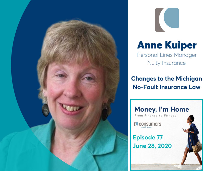 Anne Kuiper discusses no fault insurance changes on the Money, I'm Home podcast.