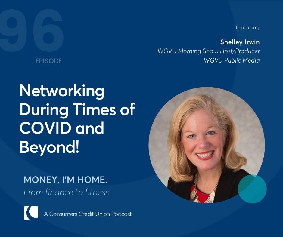 Shelley Irwin, WGVU Morning Show Host/Producer at WGVU Public Media, as guest on the Consumers Credit Union podcast, "Money, I'm Home".