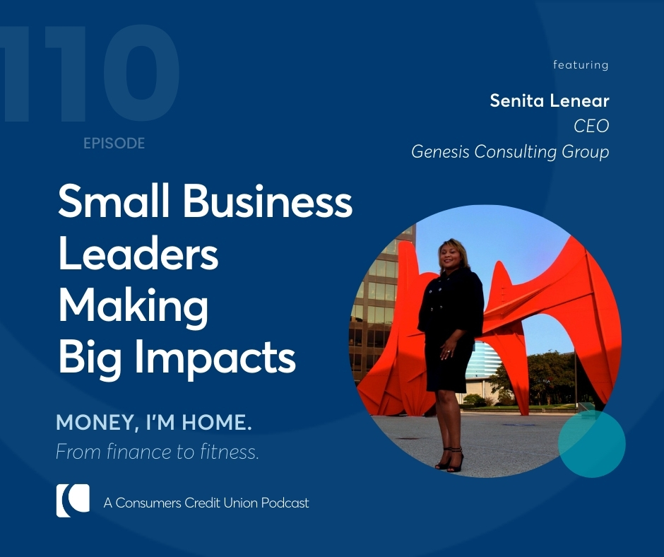 Senita Lenear, CEO of Genesis Consulting Group, as guest on Consumers Credit Union podcast, "Money, I'm Home".