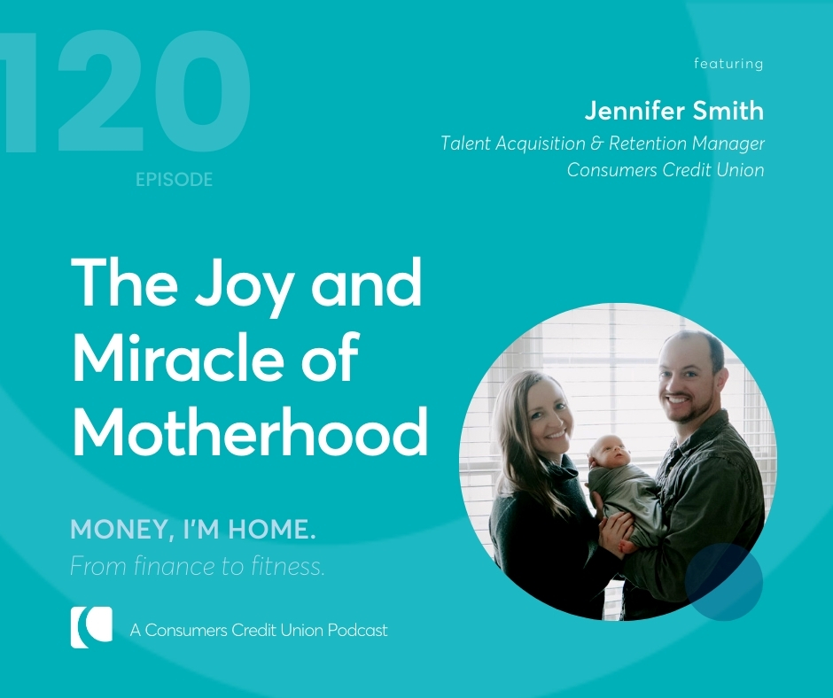 Jennifer Smith, Talent Acquisition & Retention Manager at Consumers Credit Union as a guest on the Money, I'm Home podcast.