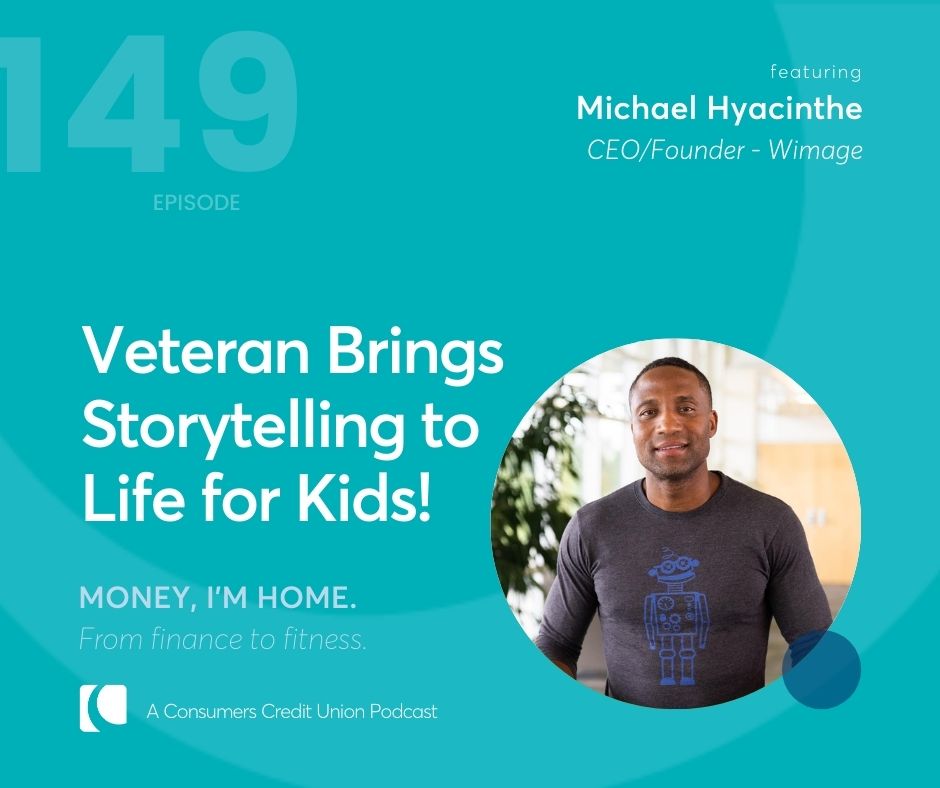 Money I'm Home episode 149 - Veteran Brings Storytelling to Life for Kids!