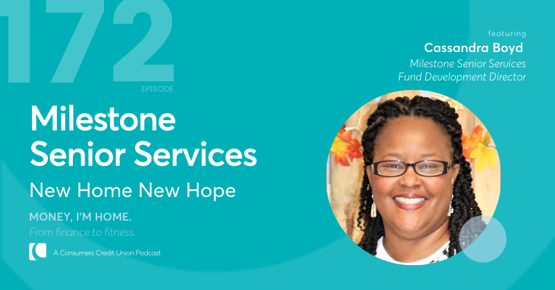 Consumers' podcast graphic with title and image of guest Cassandra Boyd with Milestone Senior Services.