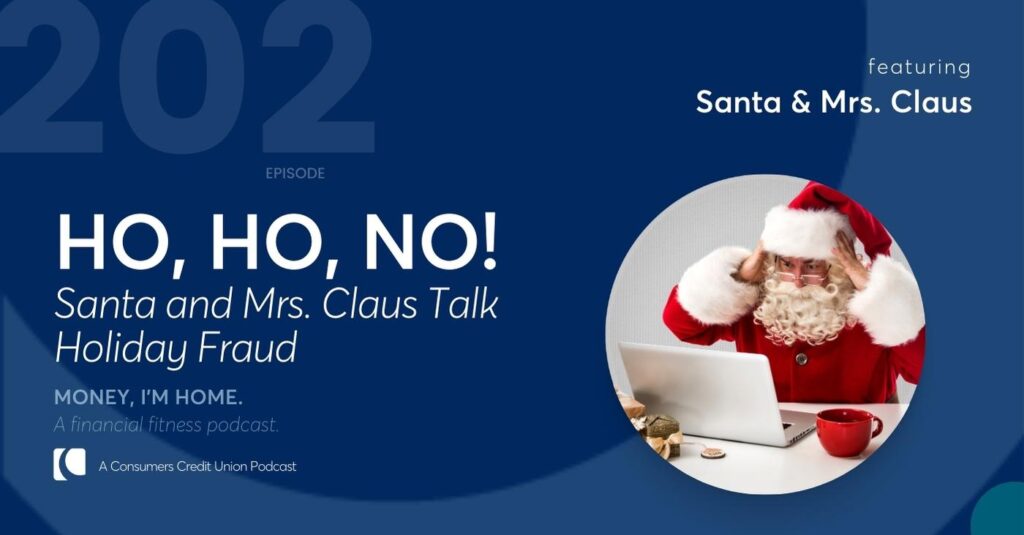 Consumers' podcast graphic with an image of Santa Claus looking at a laptop and his hands on his temples as if saying "Oh no"