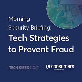 Morning Security Briefing: Tech Strategies to Prevent Fraud
